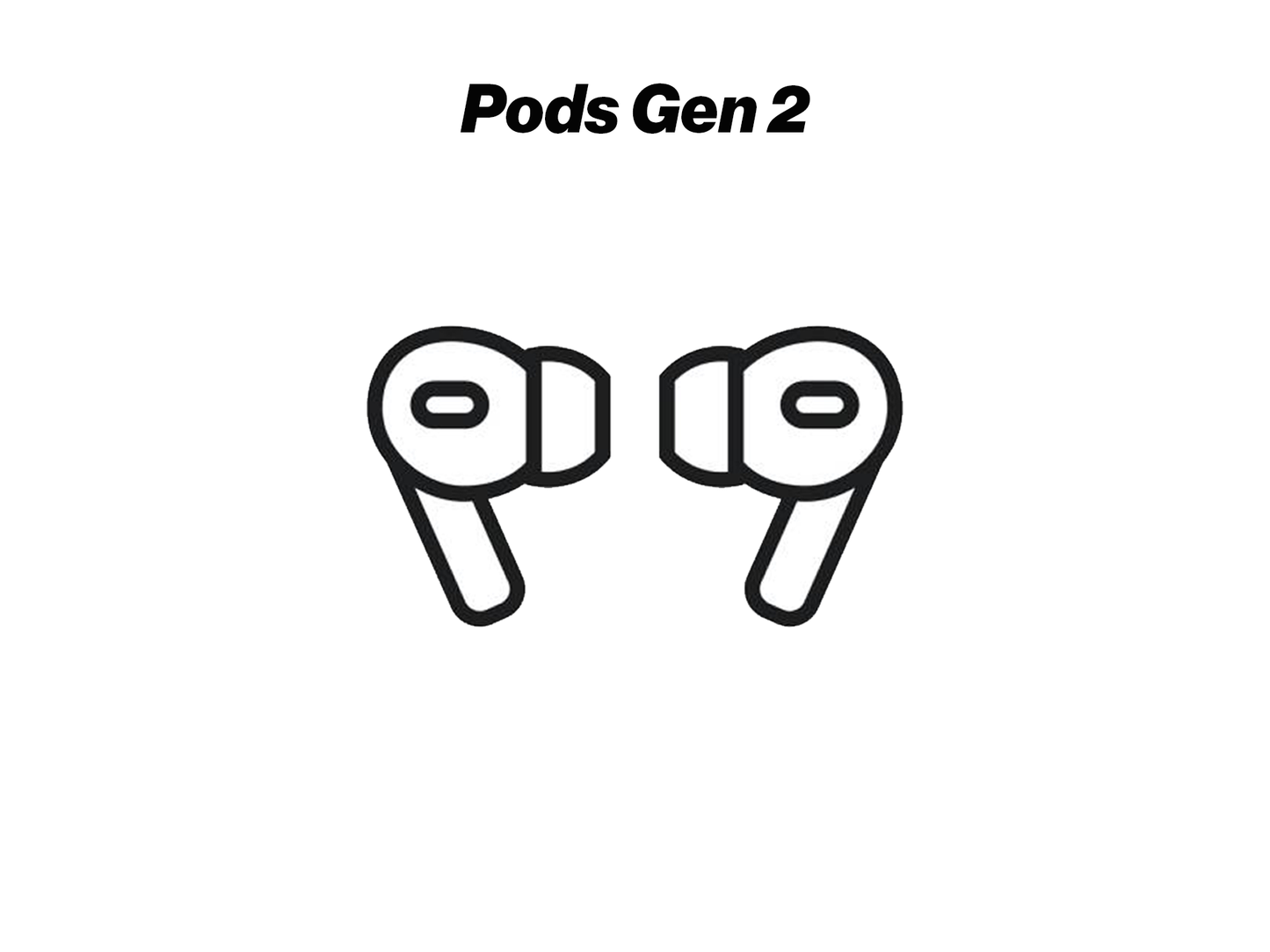 Pods Gen 2